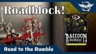 Roadblock (!) to the Raccoon Rumble