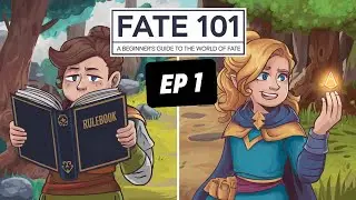 FATE RPG 101: Part 1 | Beginner’s Guide to the FATE System