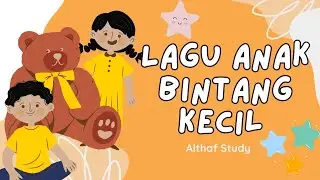 Lirik Lagu Anak Bintang Kecil Lagu Anak Terpopuler Terbaru || Althaf Study