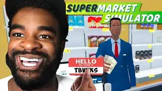 Tbvnks Opens His Own SUPERMARKET.. (Supermarket Simulator)