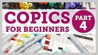COPICS FOR BEGINNERS - PART 4 of 5 - Video #081