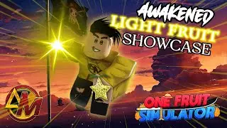 [CODES] Awakened Light Showcase | One Fruit Simulator