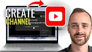 How To Make A YouTube Channel| Quick And Easy Guide