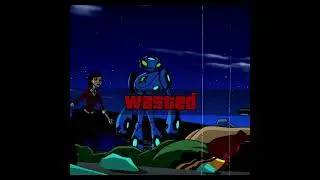 Ben vs Kevin FIght // Wasted - Juice Wrld [Ben 10 Edit] Quick!