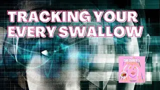 The 5   Why We Pay Apps To Track Every Swallow?