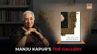 BOOK "THE GALLERY" BY MANJU KAPUR | TURNING A PAGE WITH SARTHAK