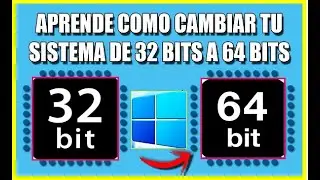 ✅ Cómo cambiar WINDOWS de 32 a 64 Bits sin Formatear 🔰