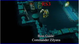 RS3: Boss Guide: Commander Zilyana