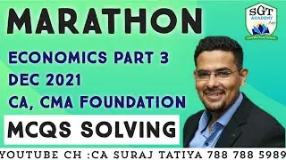 Economics Marathon Part 3 PY MCQs Compilation| CA CMA Foundation| CA Suraj Tatiya SGT Academy