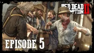 Red Dead Redemption 2 : Baston général - Episode 5