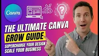 Canva Grow Guide | How to Grow Using Canva Tools