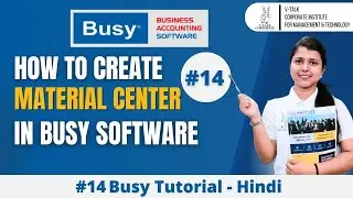 How to Create Material Center In Busy Software | Tutorial in Hindi Lesson 14! #vtalkinstitute #busy
