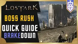 Boss Rush QUICK GUIDE | Lost Ark | Brakedown #9