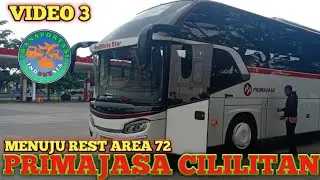 Part 3 Aksi Primajasa Super Cililitan Menuju Rest Area KM 72