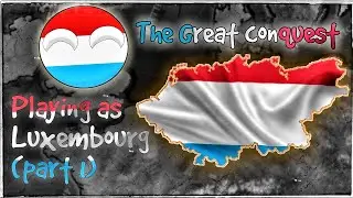 The Great conquest. Playing as Luxembourg part 1 in Age of history 2.