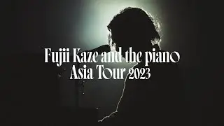 Fujii Kaze and the piano | Asia Tour