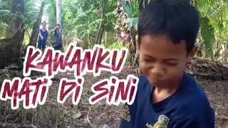 kawanku m*ti di sini !!!