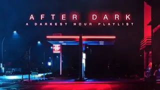 After Dark | Deep Retro Wave Playlist