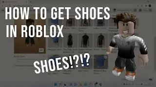 How to get shoes in Roblox