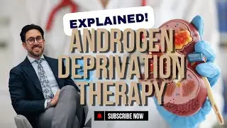 Androgen Deprivation Therapy Explained: Prostate Cancer Hormone Therapy & Side Effects Dr. Jay Nayak