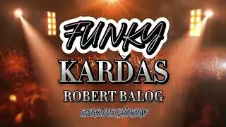 Karďas ft. Robert Balog - Imar me džanav FUNKY