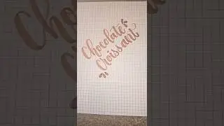 Chocolate Croissant ! #handlettering #handwriting #satisfying #commentyourname #lettering #shorts