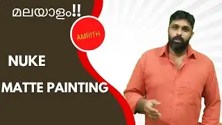 Nuke Matte painting Malayalam Tutorial
