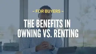 What's the benefit in owning vs renting?
