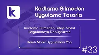 Kendi Mobil Uygulamanı Yap | Kodlama Bilmeden Siteni Mobil Uygulama Yap (Uygulama Nasıl Yapılır?)