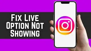How To Fix Instagram Live Option Not Showing (2026)