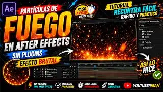 FIRE PARTICLES IN AFTER EFFECTS WITHOUT PLUGINS BRUTAL EFFECT STEP BY STEP
