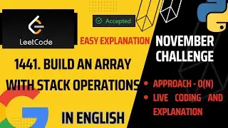 1441. Build an Array With Stack Operations | Medium| Python | TC-O(N) | Live Coding with Explanation