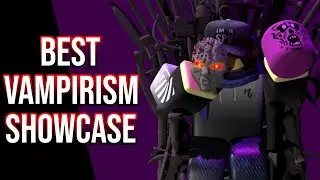 Best Vampirism Showcase [YBA]