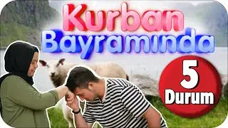 Kurban Bayramında Yaşanan 5 Durum | Para Toplamaya Gelen Çocuklara ''Evde Yokuz'' ŞOKU 🤣