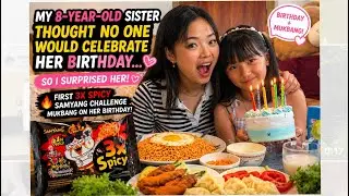 first 3x Spicy Samyang Challenge / My 8 Year Old Sister Thought No One Would Celebrate Her Birthday 