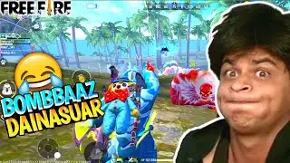 Bombbaaz Dainasuar😂 Free Fire | Funny Commentry Gameplay