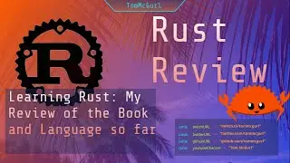 Learn Rust Together Finale: Review of Book and Language