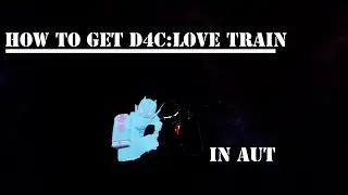 [OUTDATED] AUT Roblox:  How to get D4C:LT