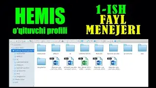 HEMIS | O'QITUVCHI  |  FAYL MENEJERI. 1-ISH