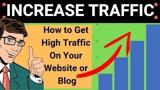 Website Traffic:How To Increase Traffic For Your Blog Or Website IN 2019