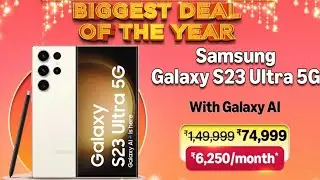 LAST CHANCE !! S23 Ultra ₹6,250/month Amazon Diwali Sale 2024 | S23 Ultra Offer Amazon |