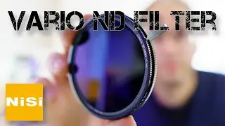 Filmen mit dem NiSi Vario ND Filter