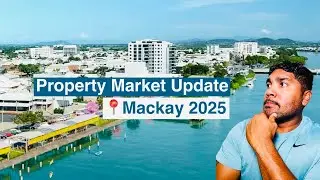 Mackay Property Market & 2025 Predictions