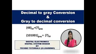 U1L5| Decimal to Gray Code conversion | Gray to Decimal Conversion|decimal to gray & gray to decimal