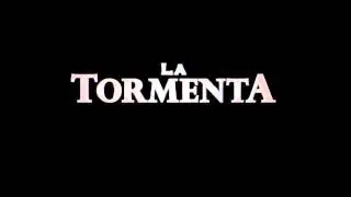 La Tormenta - Soundtrack 1/2