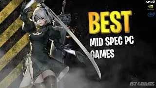 TOP 50 BEST MID SPEC PC Games For (4GB RAM / 6GB RAM / 8GB RAM / 2GB VRAM) 2026