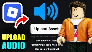 How To Upload Audio To Roblox