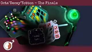 KTaNE - Defusing Octa"Decay"Yotton - The Finale