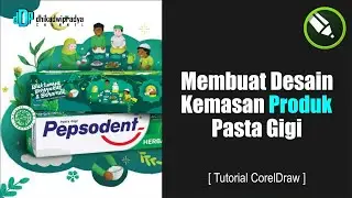 Belajar Membuat Kemasan Produk Pasta Gigi Pepsodent Dengan Coreldraw 2018
