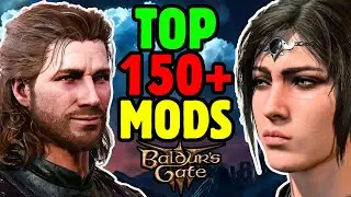 TOP 150 MODS in Baldur's Gate 3 Patch 7 (Console + Nexus)
